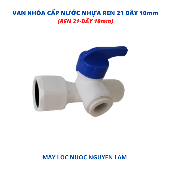 (HCM) Van Cấp Máy Lọc Nước (Nhựa) Ren 21-Dây 10mm