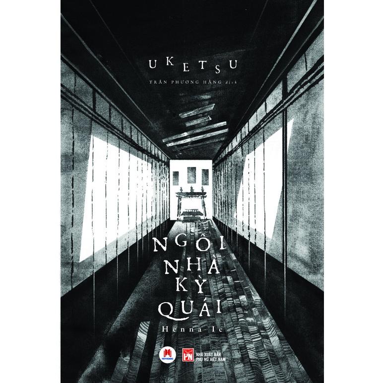Sách - Ngôi Nhà Kỳ Quái - Uketsu