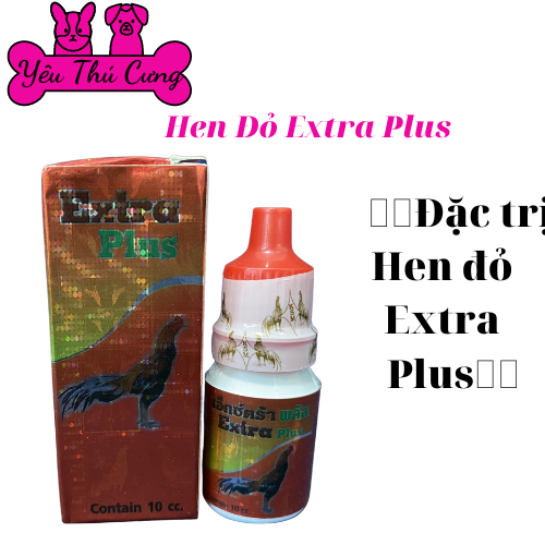 Hen đỏ, khò khè cho gà đá hiệu extra plus nhập thái lan, lọ 10cc-yêu thú cưng