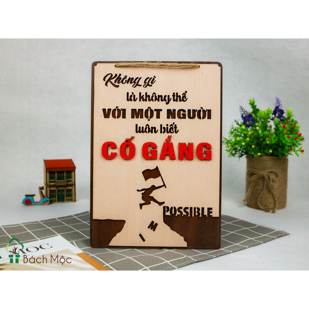 Decor home Bảng gỗ trang trí khẩu hiệu slogan Không có gì là không thể với một người luôn biết cố gắng