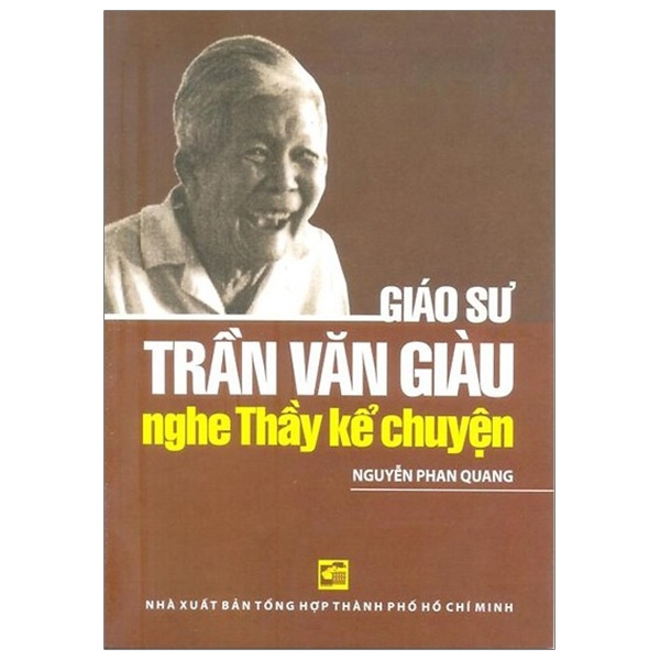 Fahasa - nghe thầy kể chuyện - giáo sư trần văn giàu