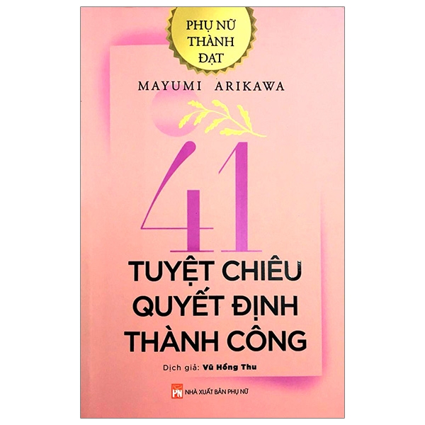 Fahasa - phụ nữ thành đạt - 41 tuyệt chiêu quyết định thành công
