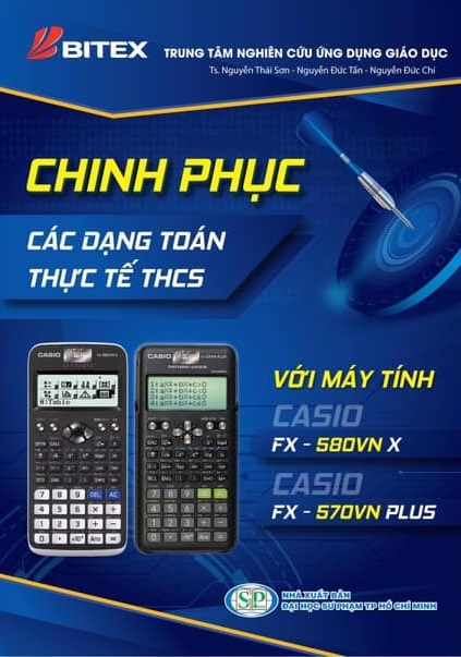 Fahasa - Chinh Phục Các Dạng Toán Thực Tế THCS Với Máy Tính Casio FX - 580 VN X / CASIO FX - 570 VN PLUS