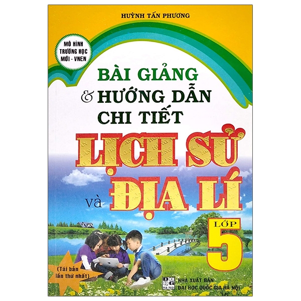 Fahasa - Bài Giảng & Hướng Dẫn Chi Tiết Lịch Sử Và Địa Lí Lớp 5