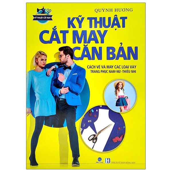 Fahasa - Kỹ Thuật Cắt May Căn Bản - Cách Vẽ Và May Các Loại Váy - Trang Phục Nam-Nữ - Thiếu Nhi