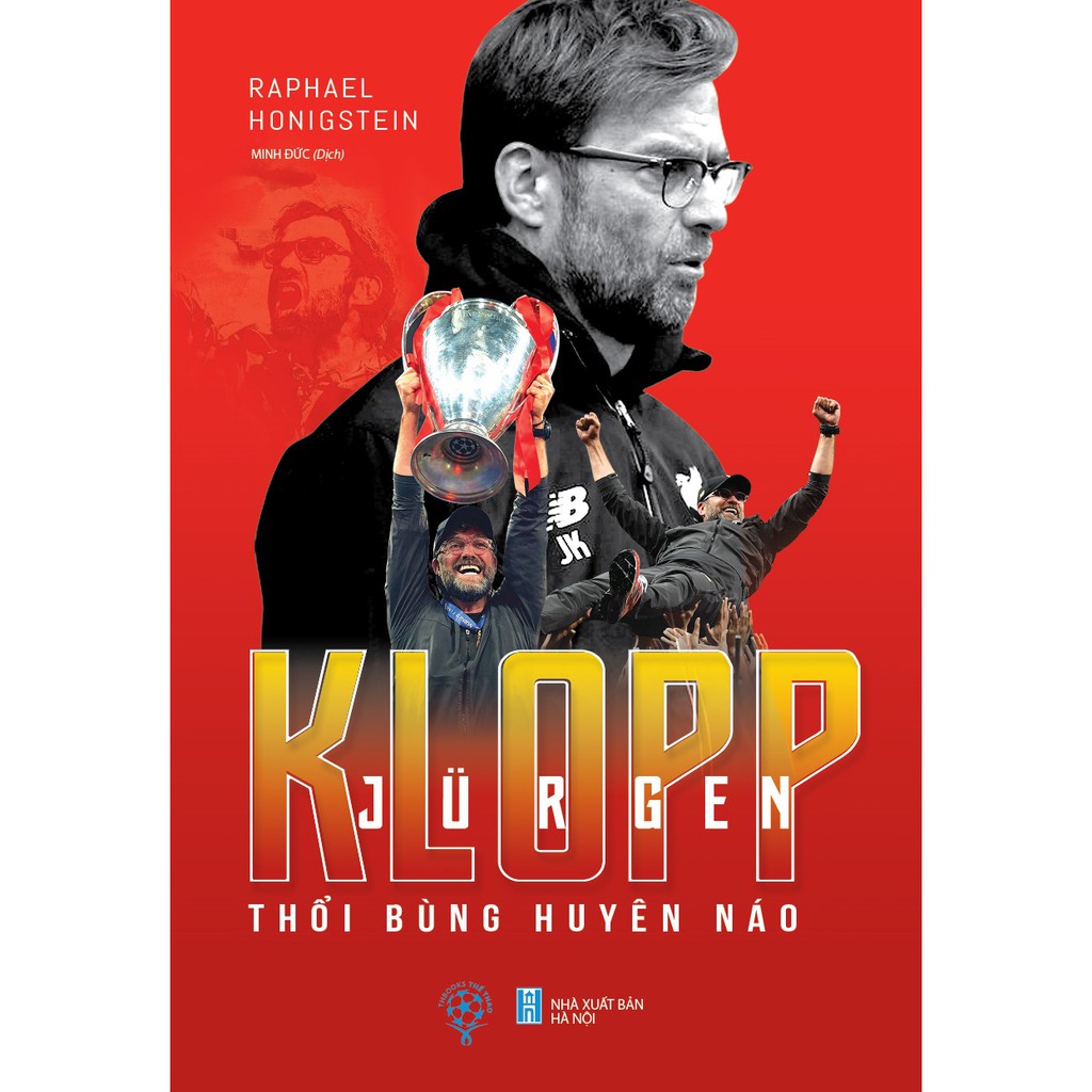 Sách - Jurgen Klopp Thổi Bùng Huyên Náo