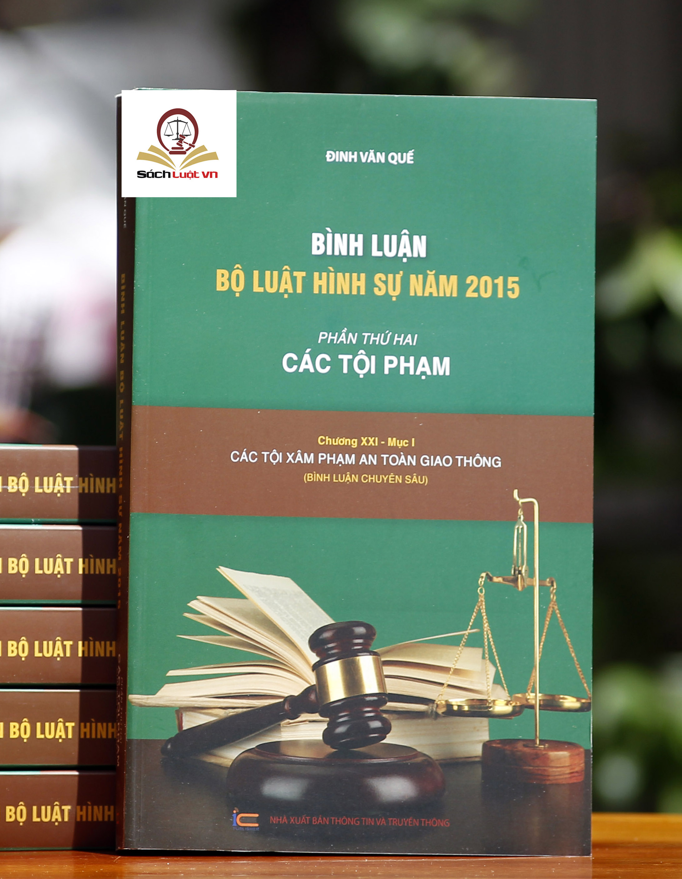 Bình luận Bộ Luật Hình Sự năm 2015 (bộ 7 cuốn của tác giả Đinh Văn Quế)
