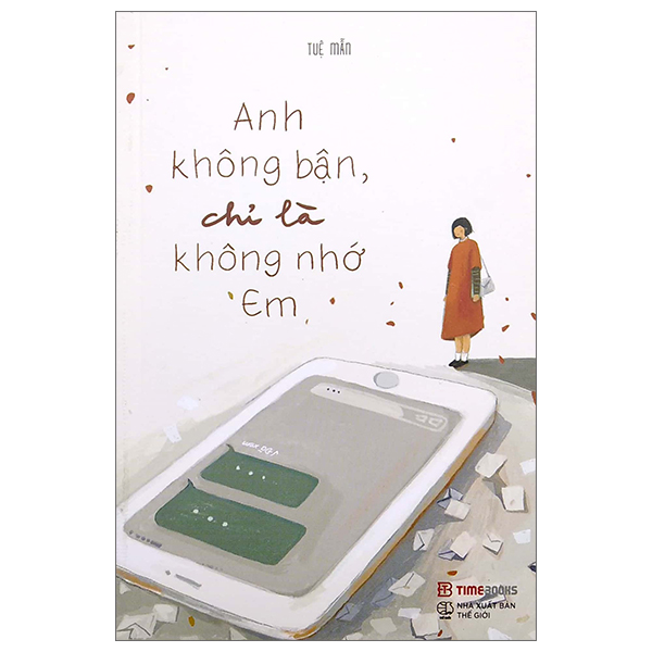 Fahasa - anh không bận, chỉ là không nhớ em