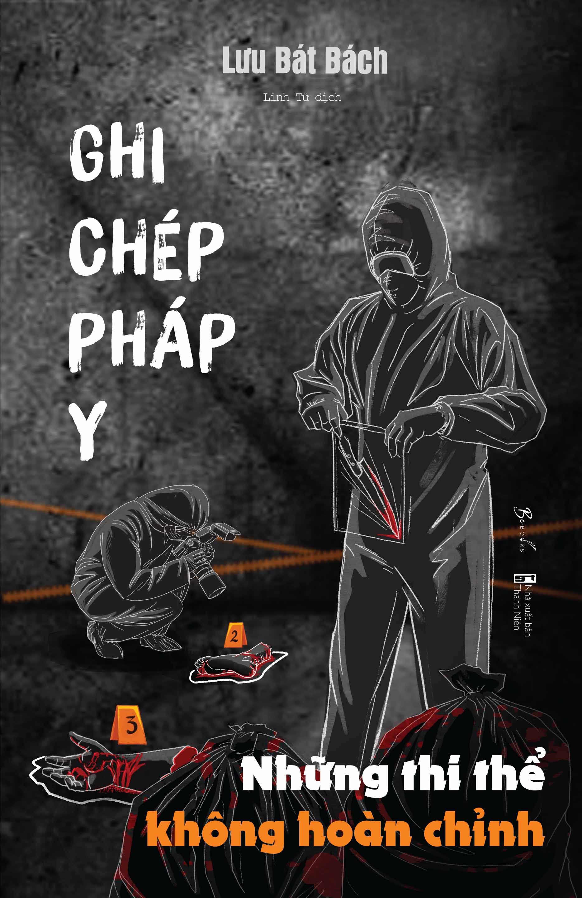 Sách - ghi chép pháp y 3 những thi thể không hoàn chỉnh - lưu bát bách