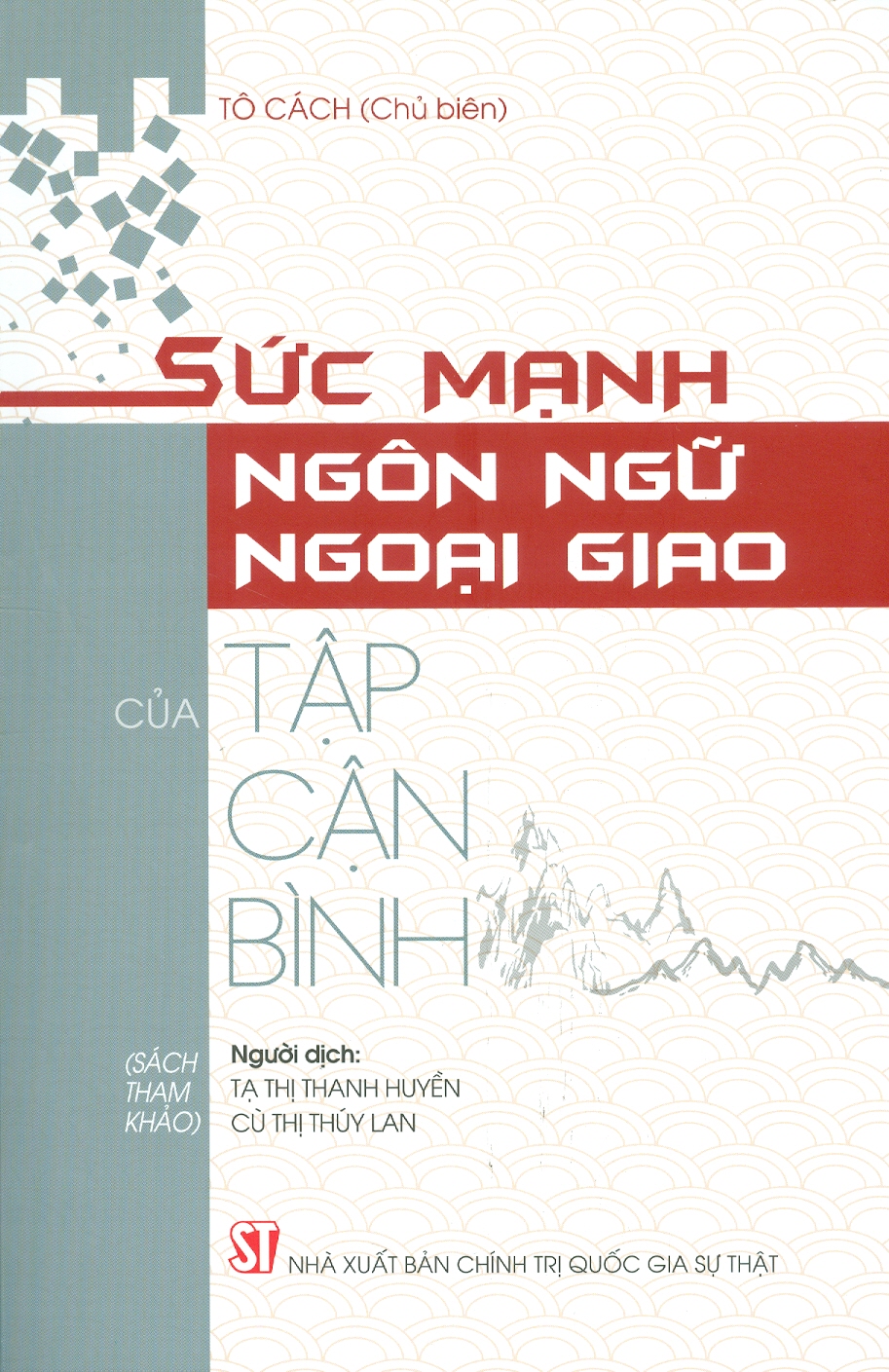 Sức mạnh ngôn ngữ ngoại giao của tập cận bình