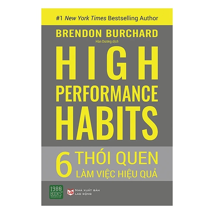 6 Thói Quen Làm Việc Hiệu Quả - High Performance Habits