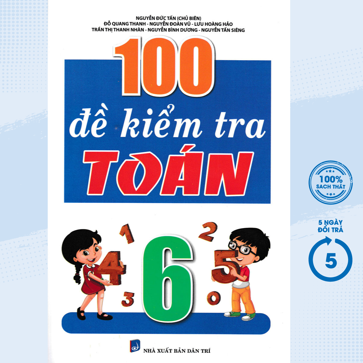 Sách tham khảo - 100 đề kiểm tra môn toán lớp 6 - kv - newshop