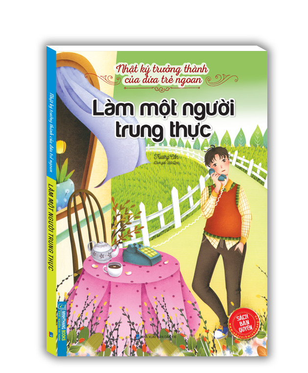 Nhật ký trưởng thành cúa đứa trẻ ngoan - Làm một người trung thực
