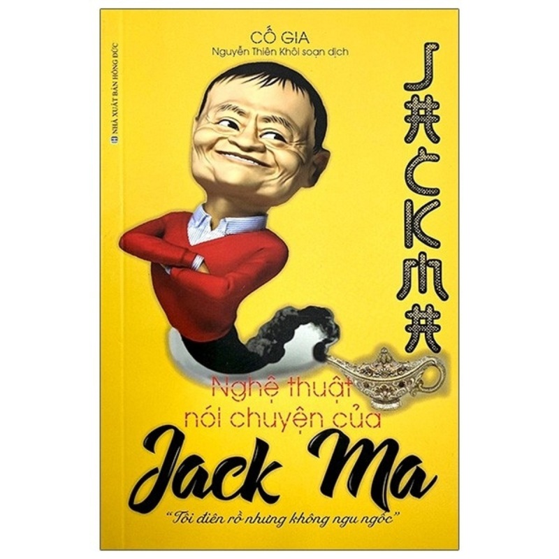 Nghệ Thuật Nói Chuyện Của Jack Ma (Tái Bản 2021)
