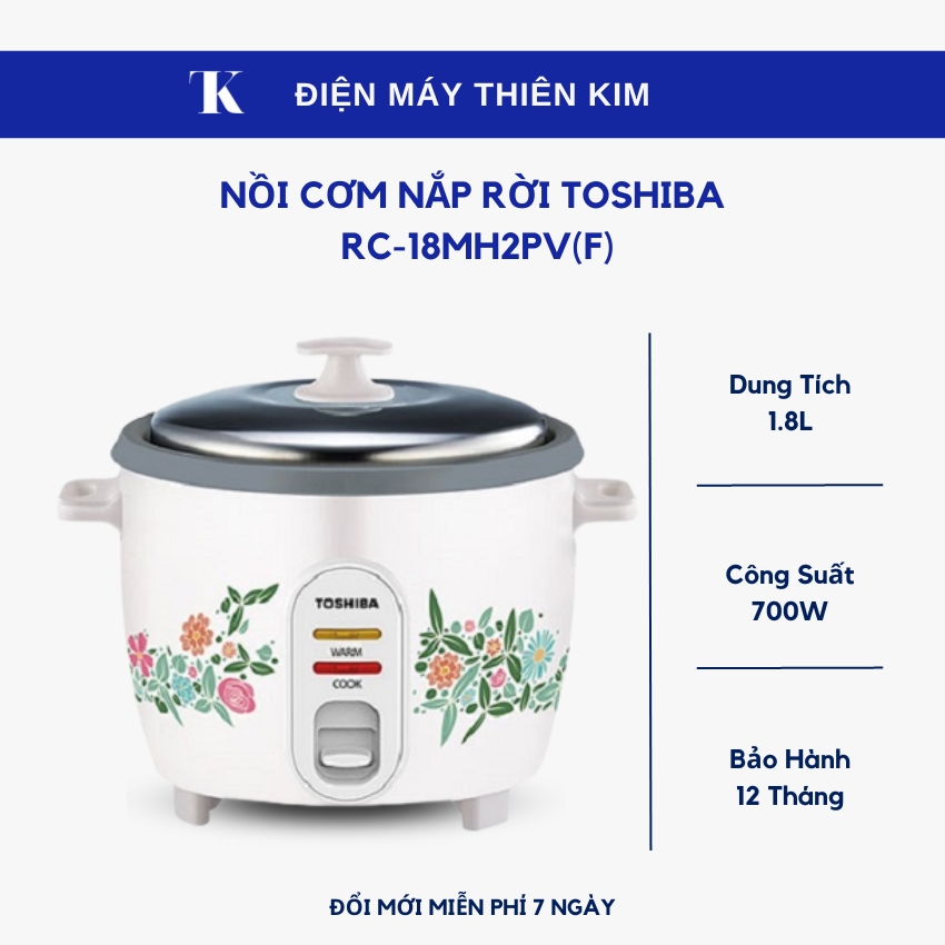 Nồi cơm điện toshiba rc-18mh2pv - 1.8l 700w nồi cơm điện nắp rời - bảo hành 12 tháng toàn quốc