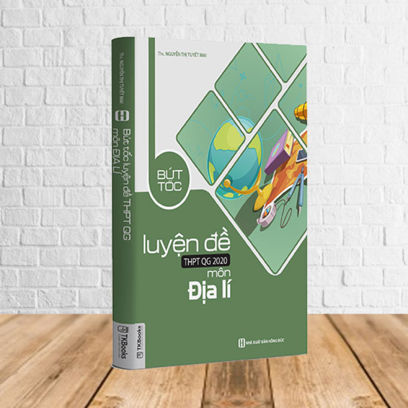 Mua Bứt tốc luyện đề THPT QG 2020 môn Địa Lý