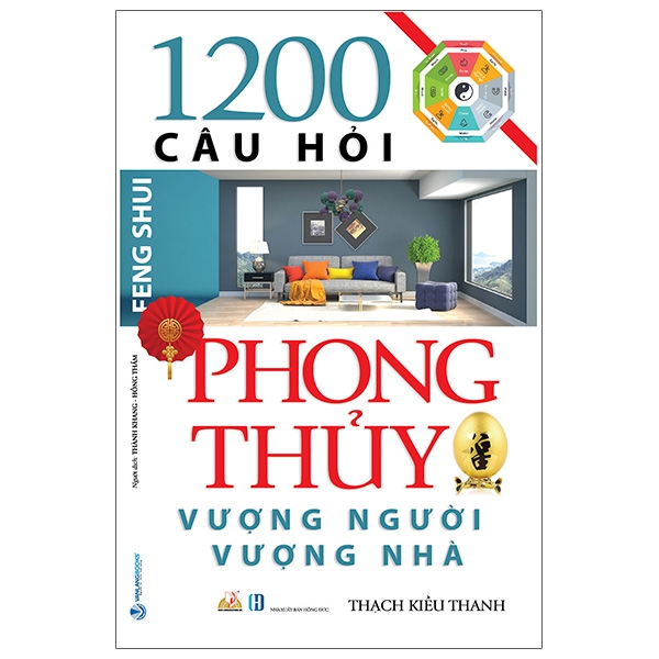 Fahasa - 1200 Câu Hỏi Phong Thủy Vượng Người, Vượng Nhà (Tái Bản 2020)