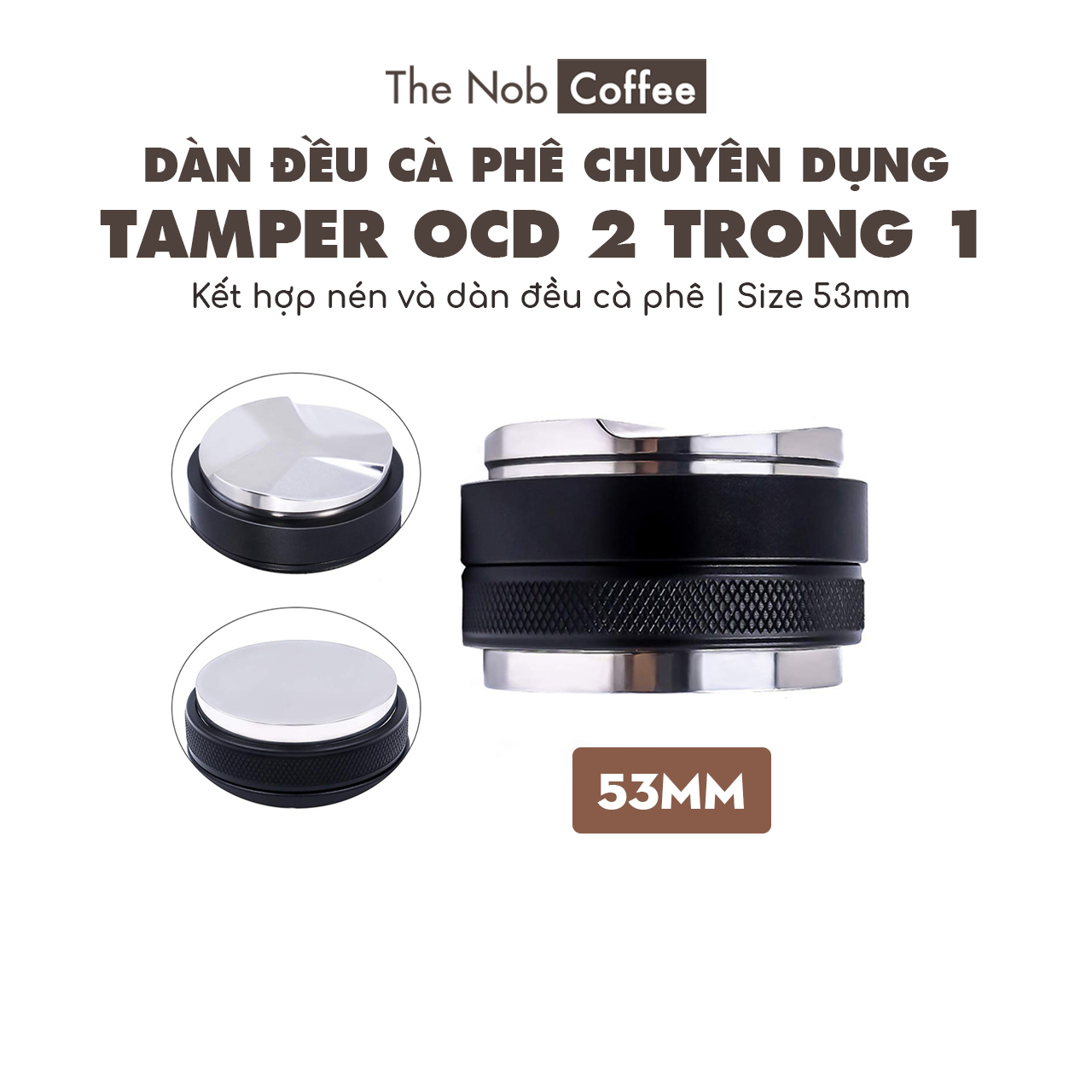 Tamper OCD 2 đầu size 53mm (kết hợp nén và phân bổ cà phê)