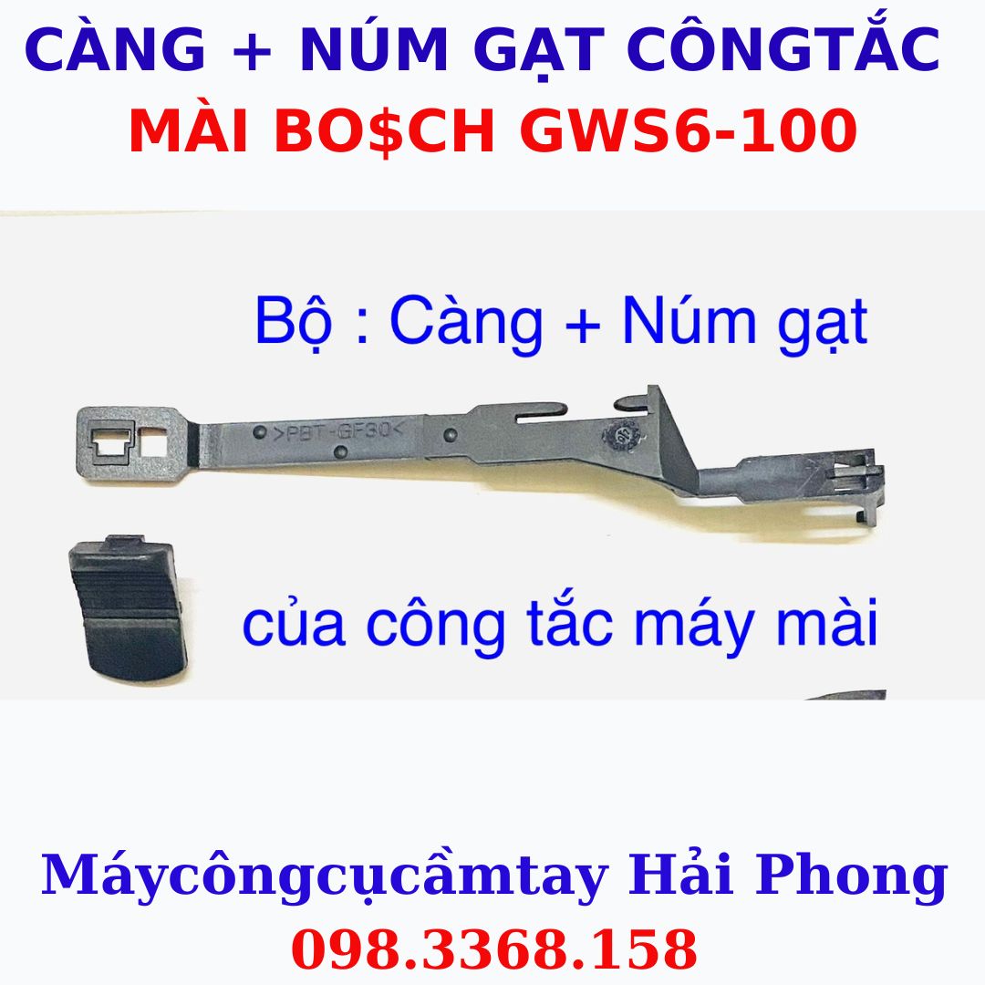 CÔNG TẮC MÁY MÀI BO.S.CH GWS6-100 SIN ( BỘ CÀNG + NÚM GẠT + CÔNG TẮC )