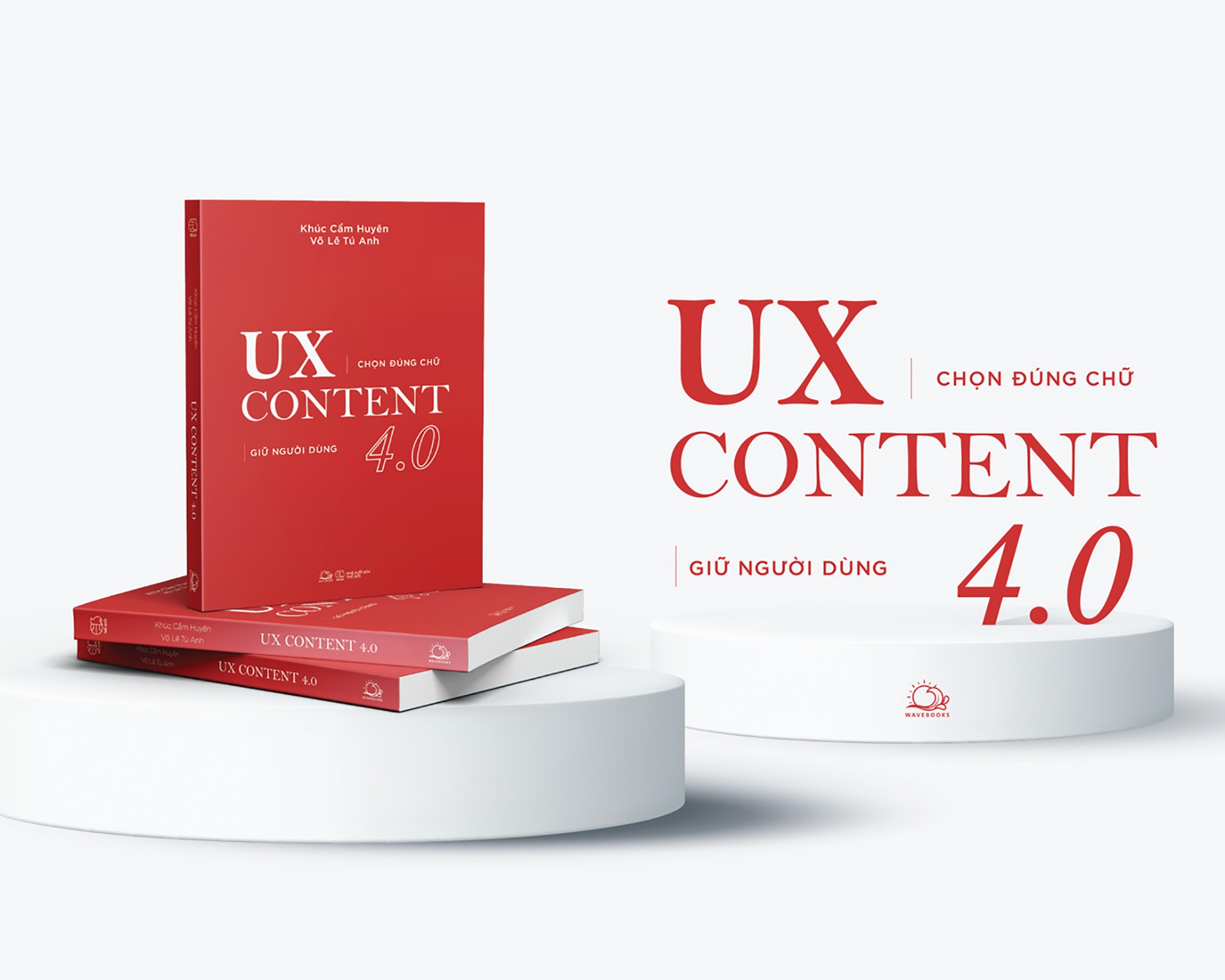 Sách - UX CONTENT 4.0 Chọn Đúng Chữ, Giữ Người Dùng