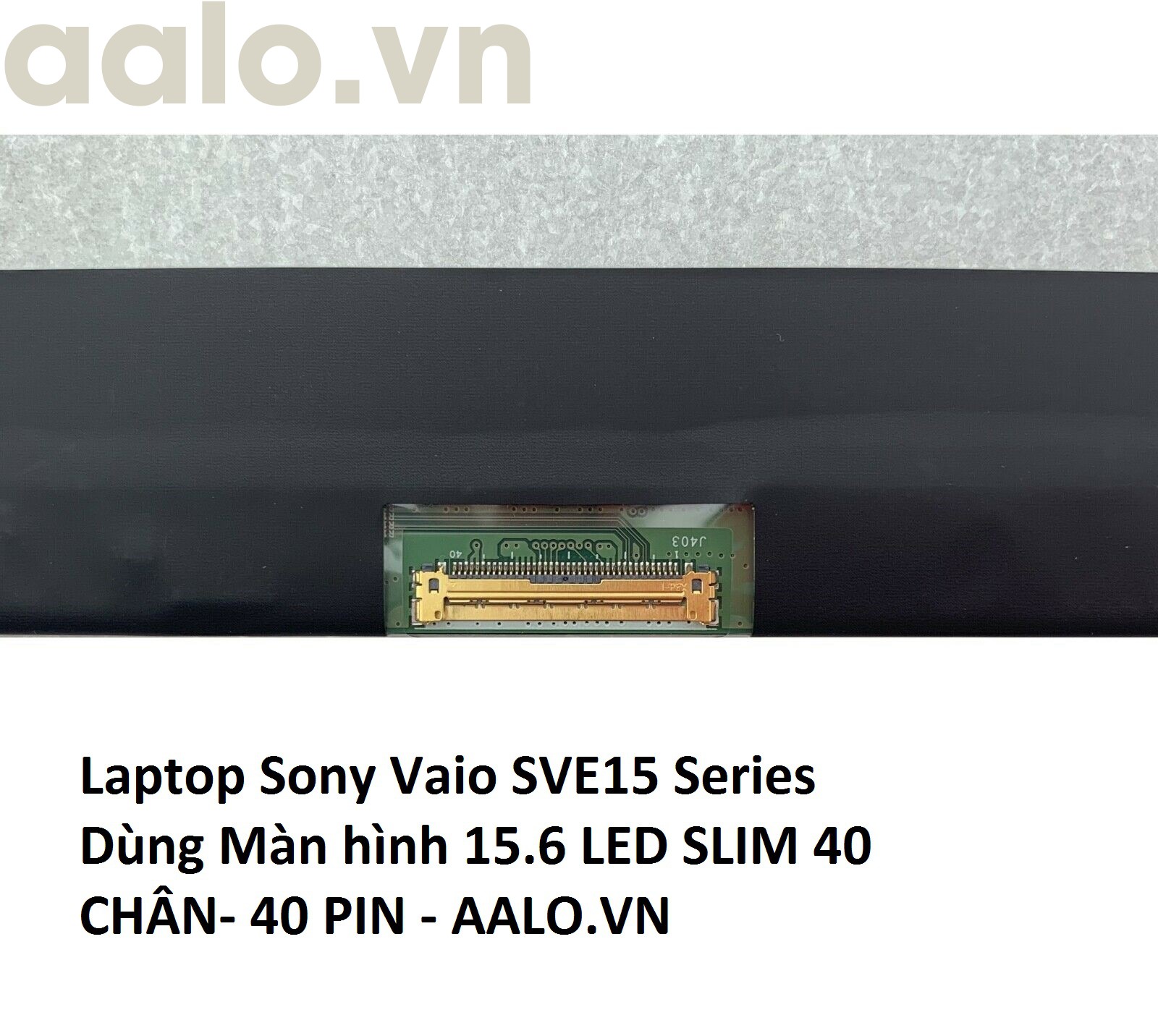 MÀN HÌNH LAPTOP SONY VAIO SVE15 SERIES