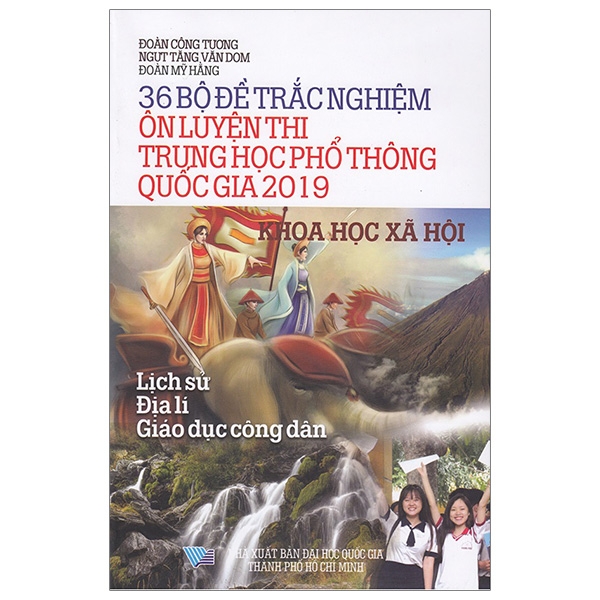 Fahasa - 36 Bộ Đề Trắc Nghiệm Ôn Luyện Thi Trung Học Phổ Thông Quốc Gia 2019 - Khoa Học Xã Hội