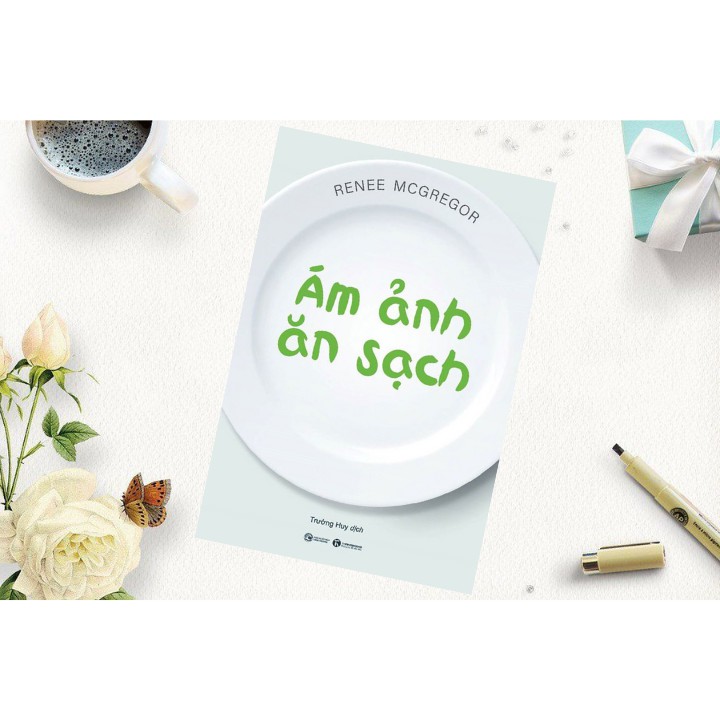 Sách - Ám Ảnh Ăn Sạch - Thaihabooks