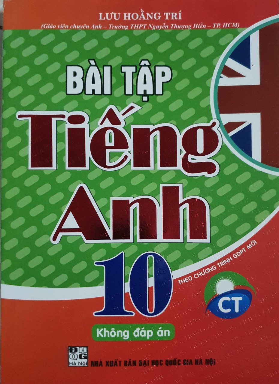 Sách - Bài Tập Tiếng Anh Lớp 10 ( Theo chương trình GDPT Mới - Không Đáp Án )