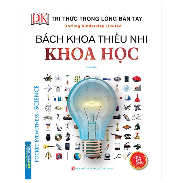 Fahasa - Tri Thức Trong Lòng Bàn Tay - Bách Khoa Thiếu Nhi Khoa Học (Tái Bản)