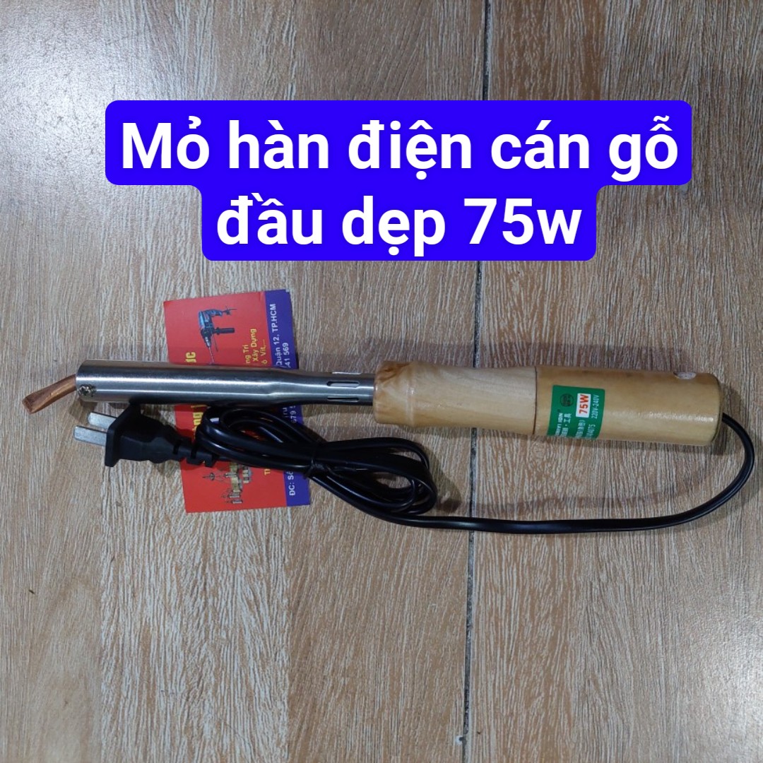 1 CÂY MỎ HÀN CHÌ ĐẦU DẸP CÁN GỖ 75W