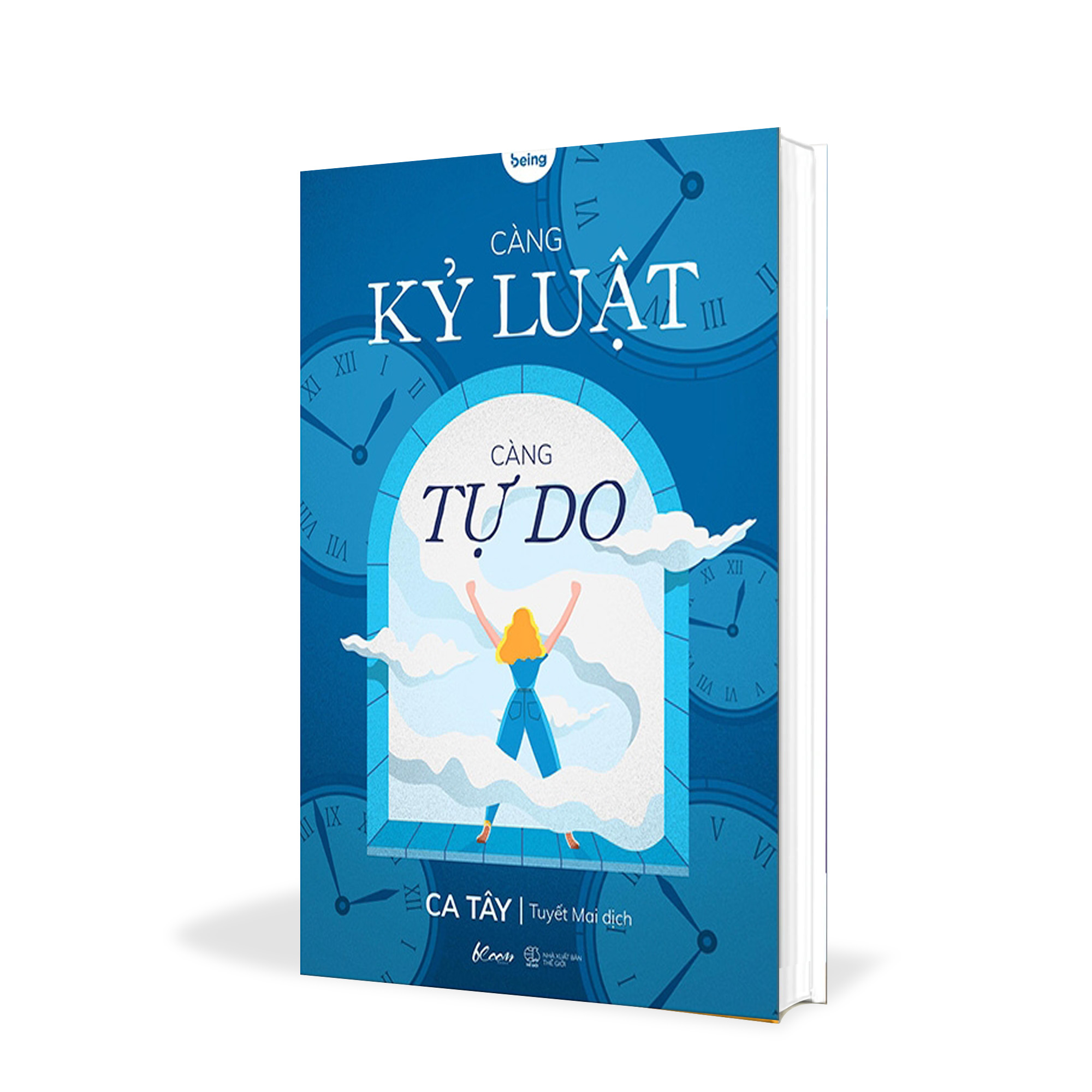 Càng kỷ luật, càng tự do - ca tây