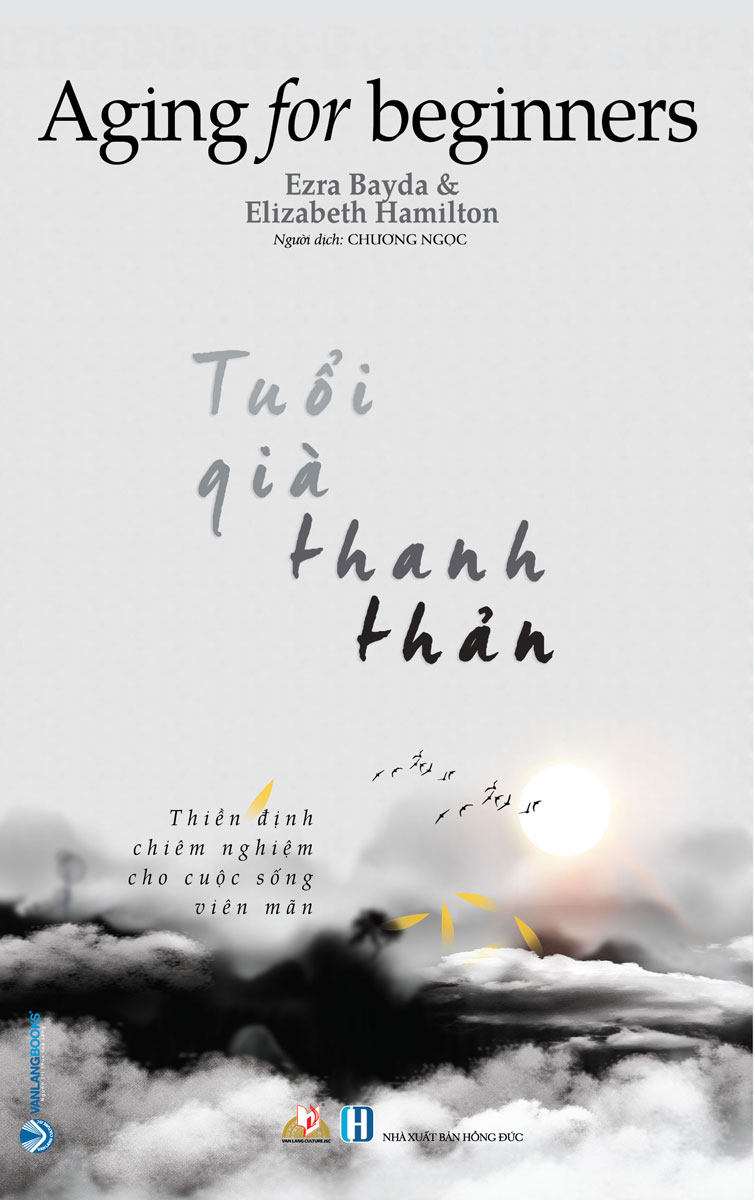 Tuổi Già Thanh Thản - Thiền Định Chiêm Nghiệm Cho Cuộc Sống Viên Mãn