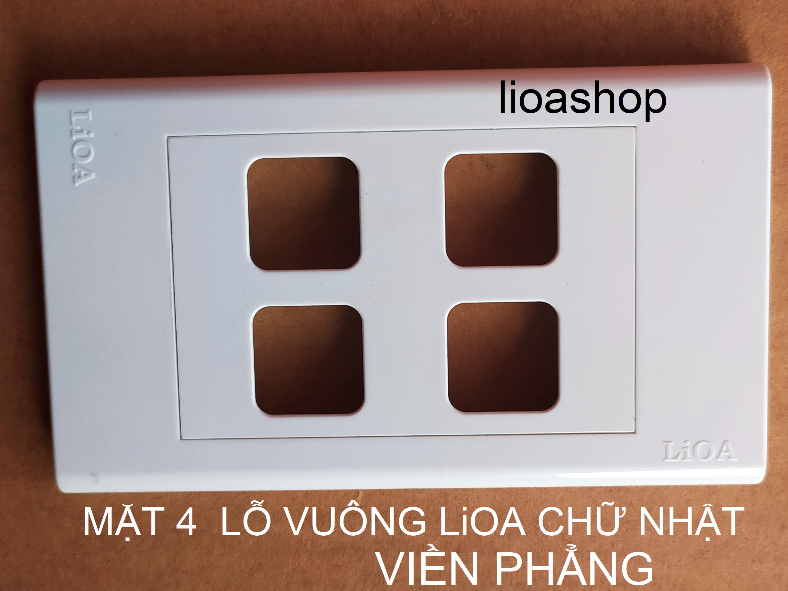 MẶT CÔNG TẮC 4 LỖ VUÔNG CHỮ NHẬT LiOA
