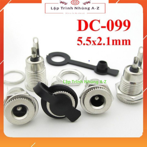 [Lập Trình Nhúng A-Z][150] Jack DC-099 Kim Loại Chuẩn 5.5 x 2.1mm (Có Cao Su Chống Nước)