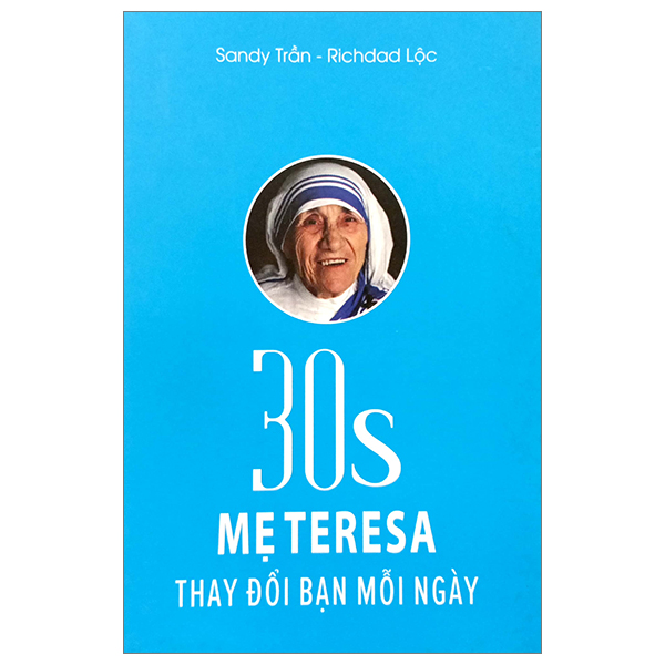 Fahasa - 30s mẹ teresa thay đổi bạn mỗi ngày