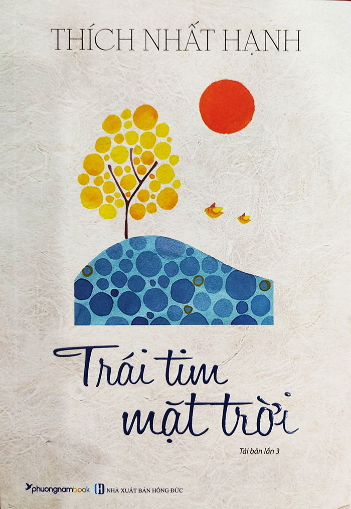 Sách - Trái tim mặt trời - Tác giả Thích Nhất Hạnh