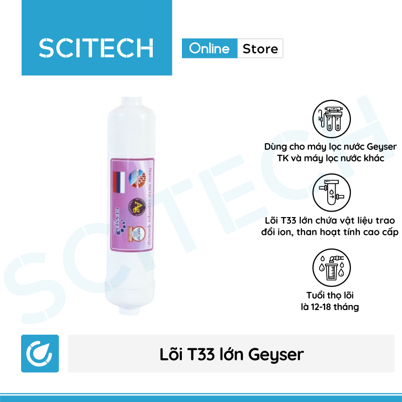Bộ lõi số 4,5,6,7,8 máy lọc nước Geyser TK (Lõi T33 lớn-T33-Khoáng-Khoáng-Nano Silver)