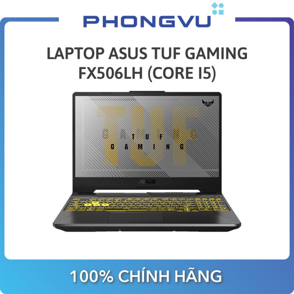 Bảng giá [Trả góp 0%]Laptop ASUS TUF Gaming FX506LH- HN002T (15.6 Full HD/Intel Core i5-10300H/8GB/512GB SSD/NVIDIA GeForce GTX 1650/Windows 10 Home 64-bit/2.3kg) - Bảo hành 24 tháng Phong Vũ