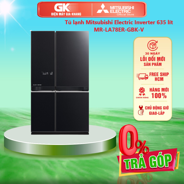 Tủ lạnh mitsubishi electric inverter 635 lít mr-la78er-gbk-v - giao toàn quốc - freeship hcm