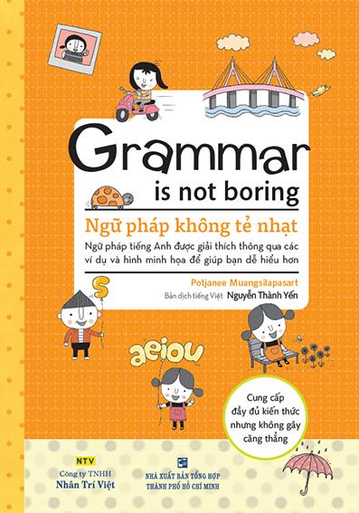 [HCM]Grammar Is Not Boring – Ngữ Pháp Không Tẻ Nhạt