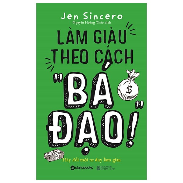 Sách - làm giàu theo cách "bá đạo!"