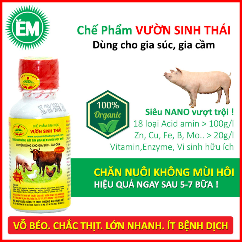 Chế Phẩm Sinh Học Vườn Sinh Thái Cho Chăn Nuôi Gia Súc Gia Cầm. Không mùi hôi chuồng trại. Vỗ béo chắc thịt lớn nhanh. Hiệu quả ngay sau 5-7 bữa ăn. Chiết xuất 100% Thiên Nhiên