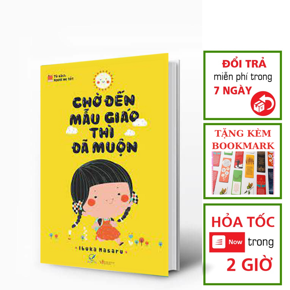 Chờ Đến Mẫu Giáo Thì Đã Muộn Tặng kèm bookmark