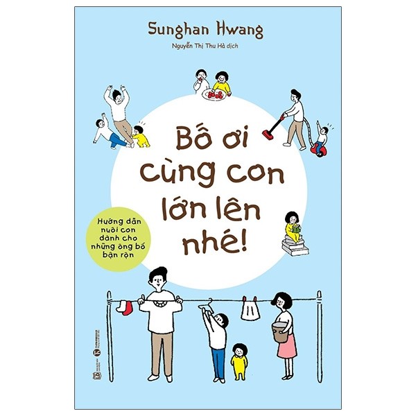 Sách - Bố ơi cùng con lớn lên nhé