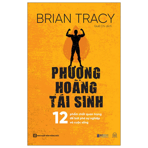 Sách - phượng hoàng tái sinh - 12 phẩm chất quan trọng để bứt phá sự nghiệp và cuộc sống