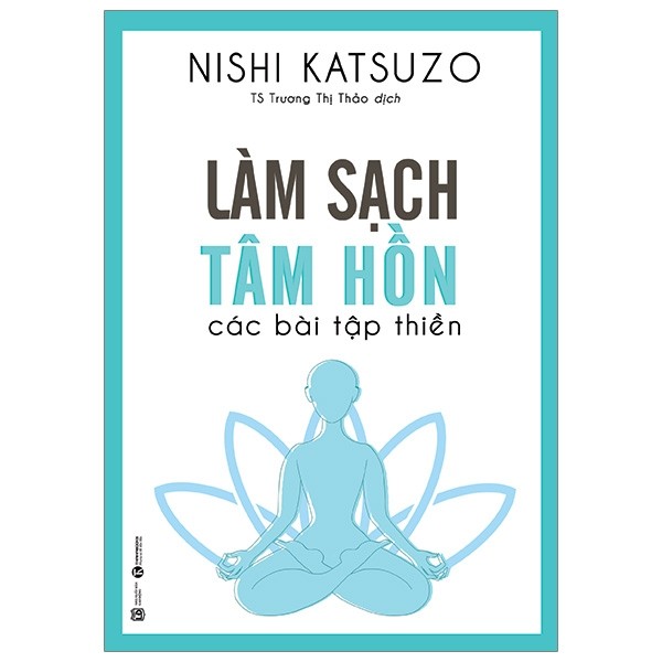 Sách - Làm Sạch Tâm Hồn - Các Bài Tập Thiền