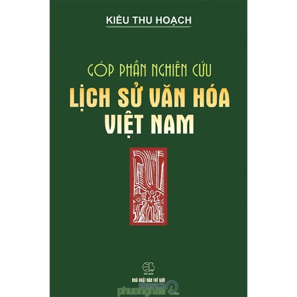Sách - Góp Phần Nghiên Cứu Lịch Sử Văn Hóa Việt Nam