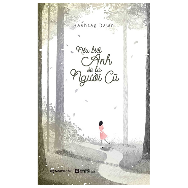 Fahasa - Nếu Biết Anh Sẽ Là Nguời Cũ