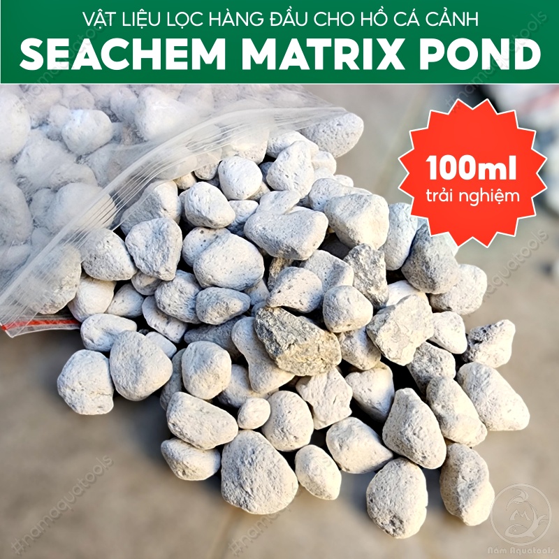 Seachem matrix pond | vật liệu lọc nước bể cá, thuỷ sinh cao cấp của mỹ