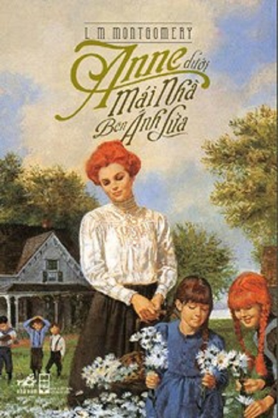 nguyetlinhbook - ANNE DƯỚI MÁI NHÀ BÊN ÁNH LỬA.